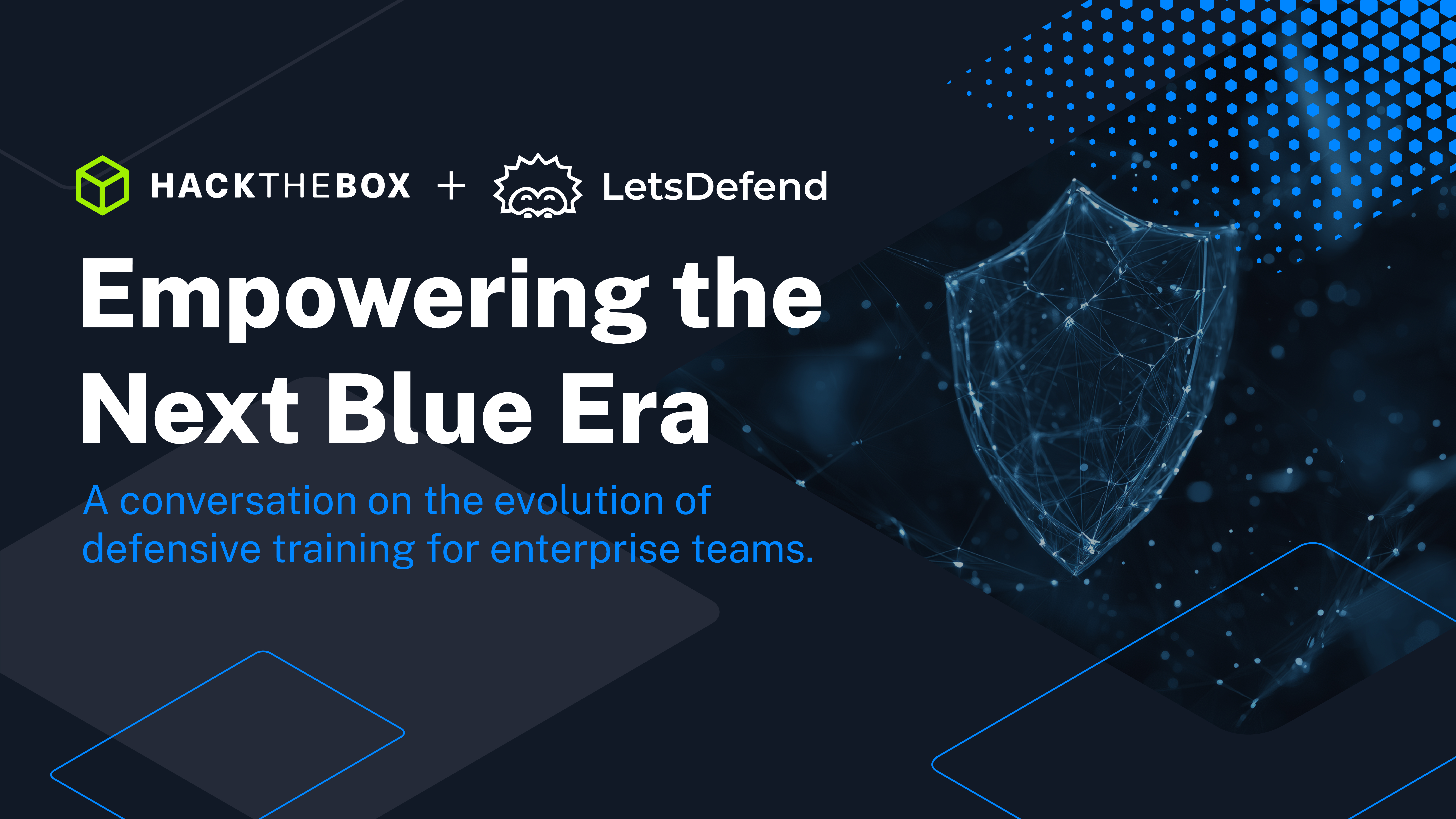 Hack The Box x LetsDefend: Empowering the next blue era